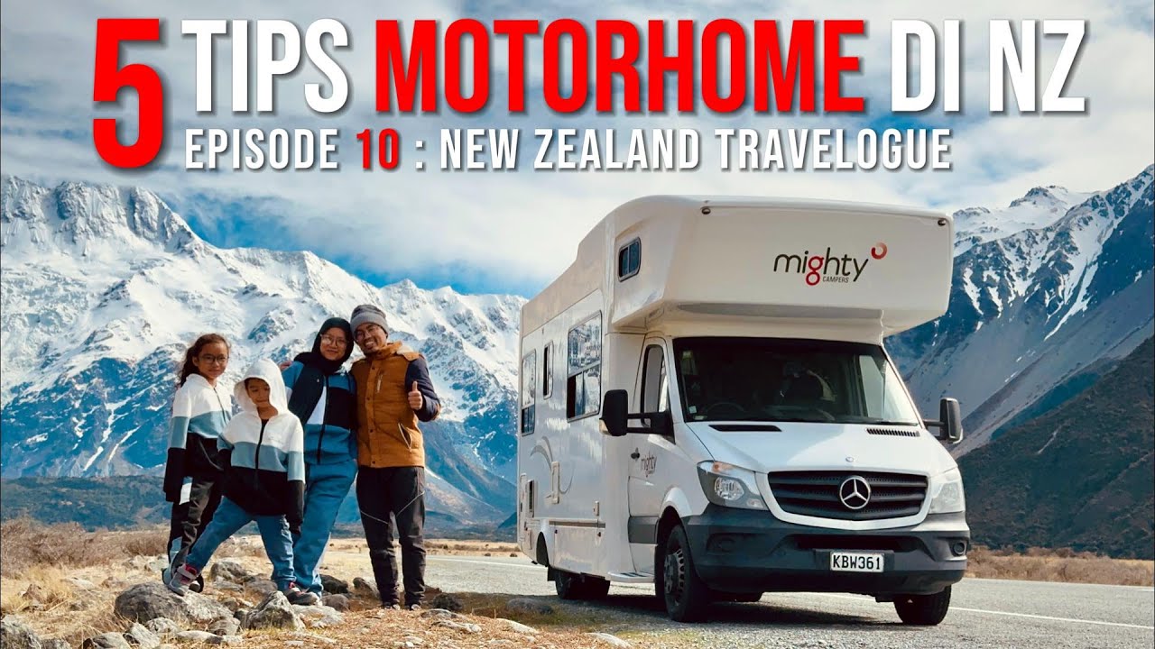 Ep 10 New Zealand Travelogue : Tips bawa MOTORHOME di NZ, kembara bermula...!