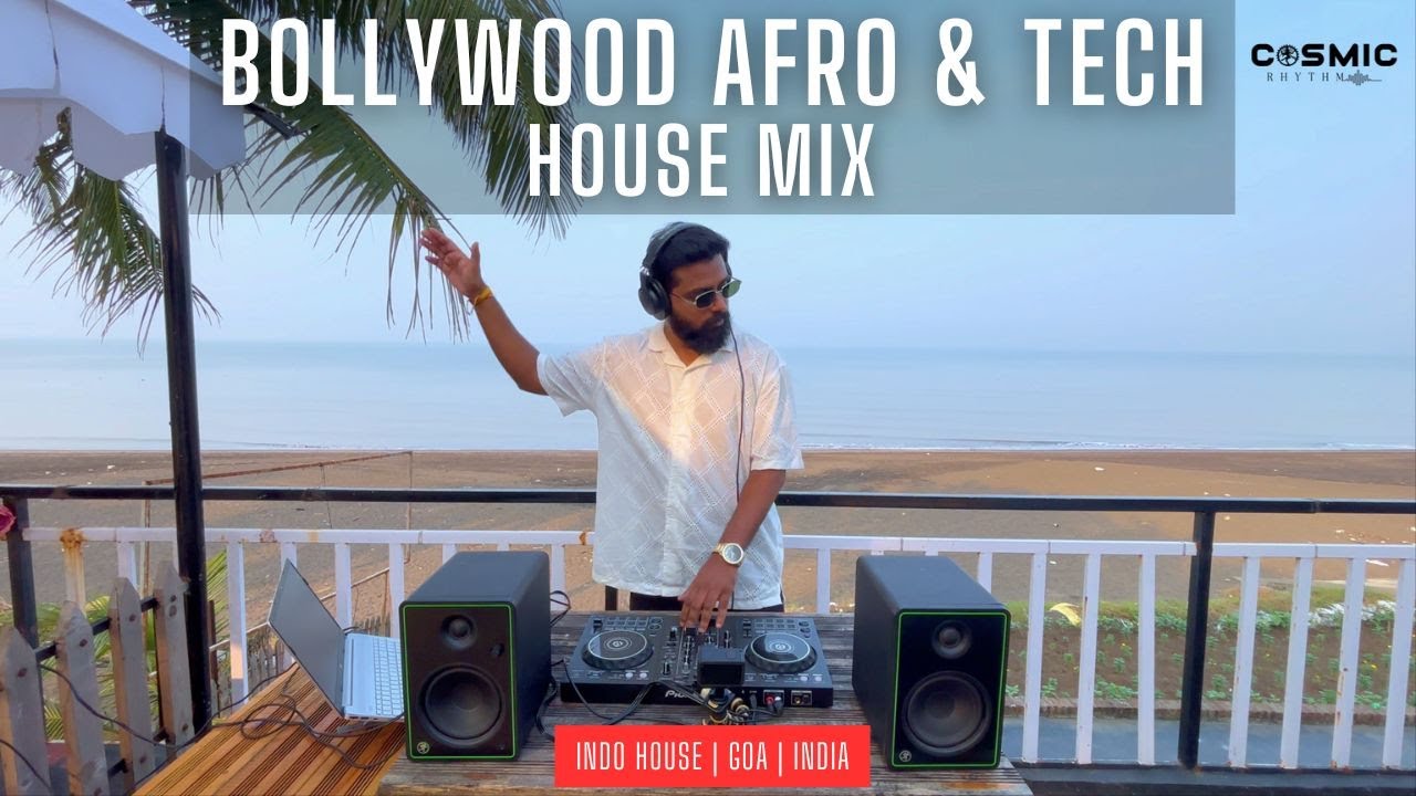 Cosmic Rhythm - Bollywood Afro & Tech House Mix | Goa| India