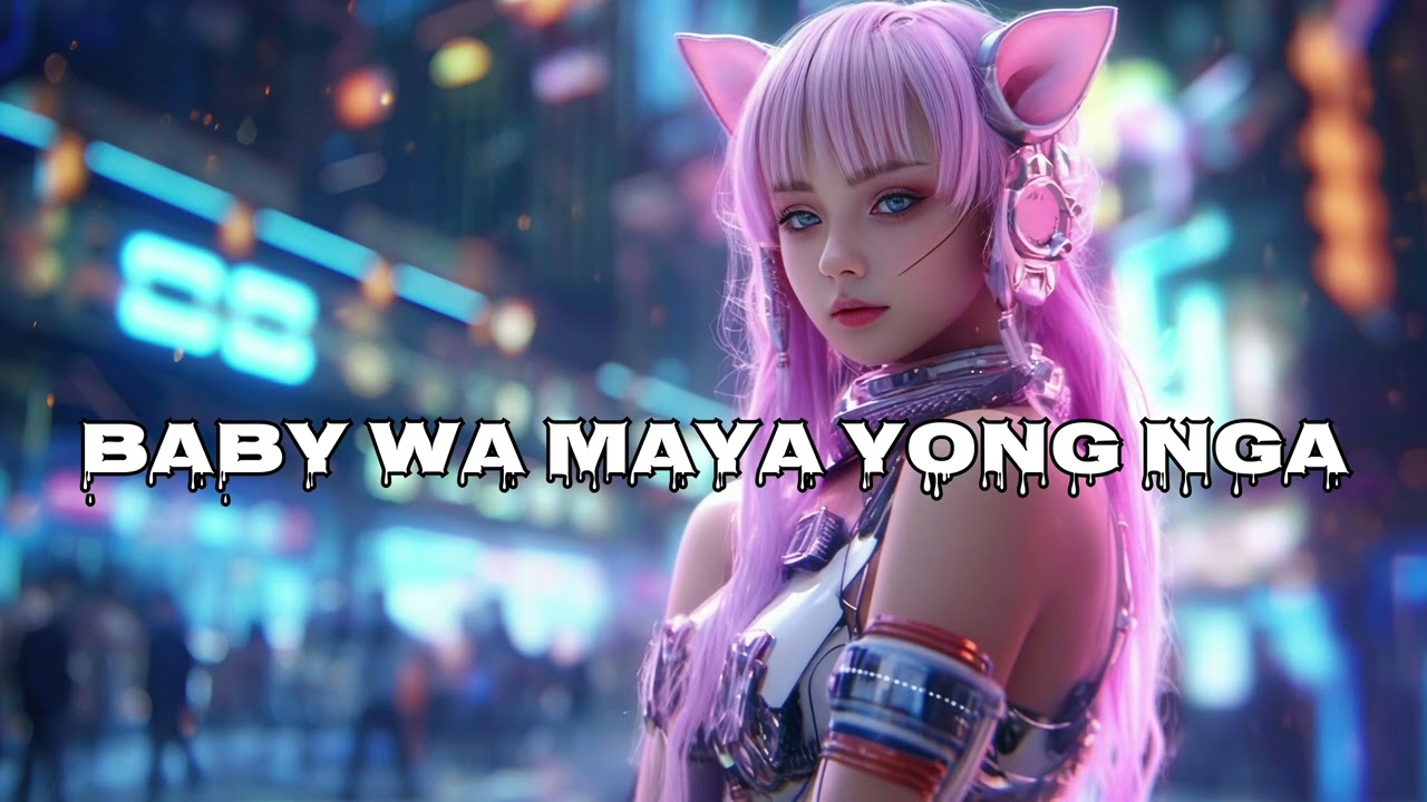 BABY WA MAYA YONG NGA | PNAR SONG | KHASI SONG | RAP SONG | LOVE SONG | ROMANTIC SONG | HIT SONG