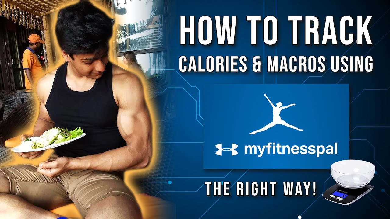 How to Track Calories & Macros Using My Fitness Pal in (हिन्दी) | Learn to Track Most Common Foods