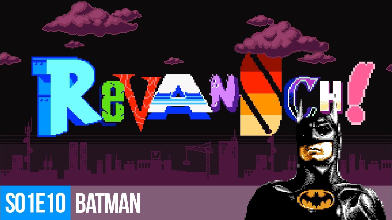 Revansch! - S01E10: Batman - The Video Game (NES)