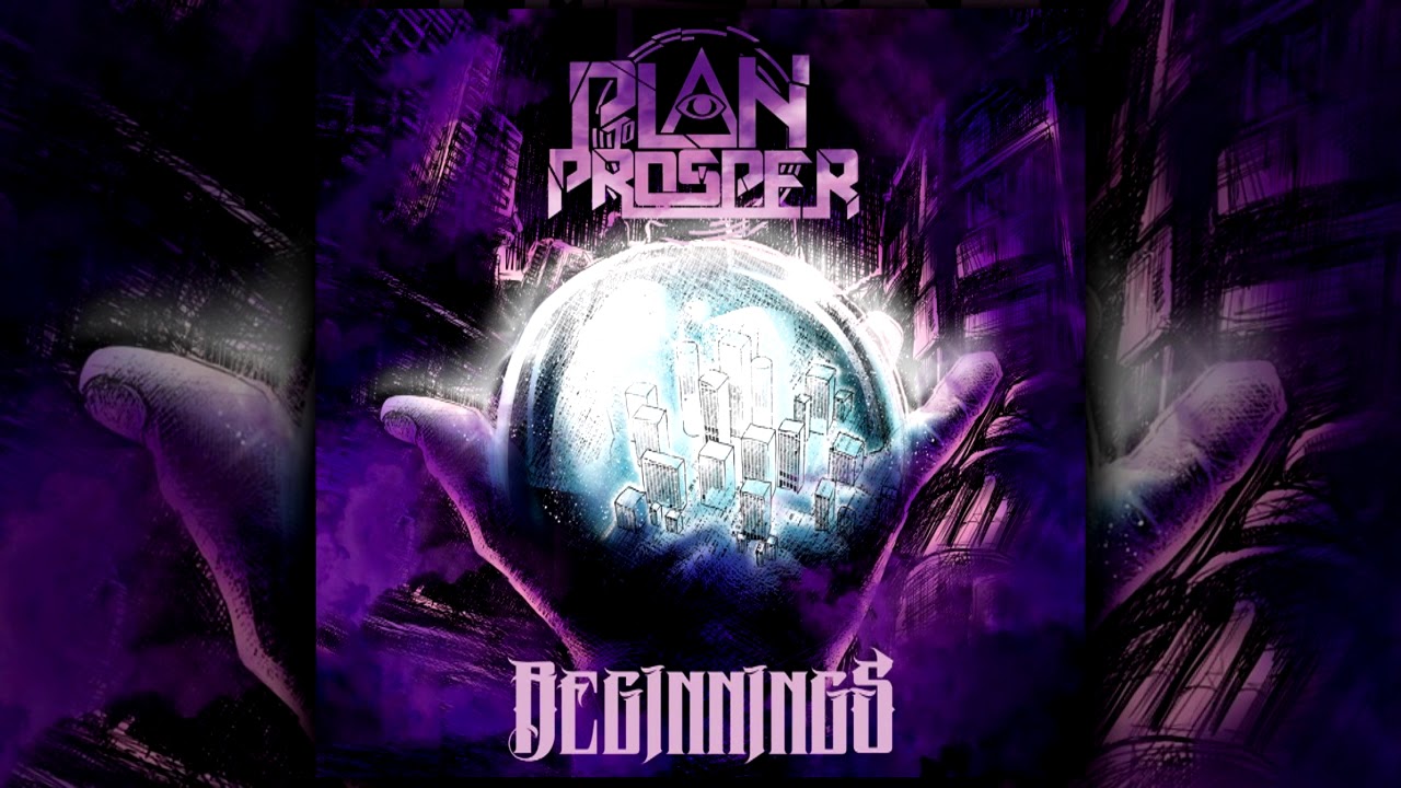 Plan to Prosper - Beginnings [ FULL ALBUM ]