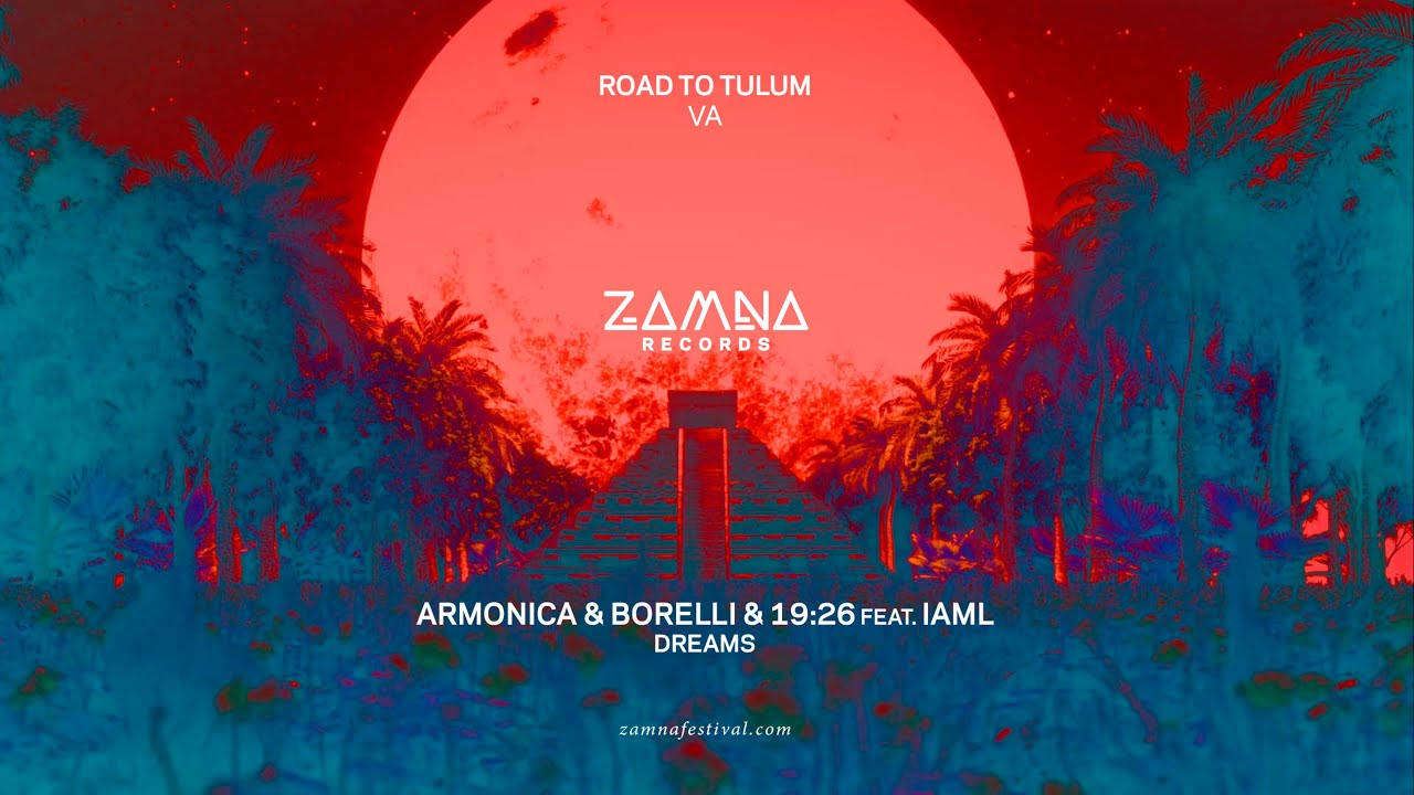 Armonica, Borelli,19 26 feat IAML - Dreams