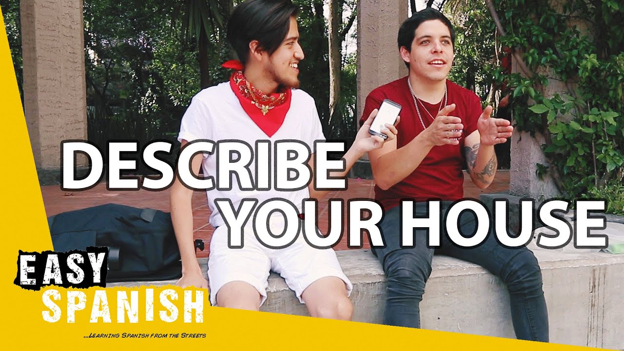 DESCRIBE YOUR HOUSE | Easy Spanish 144