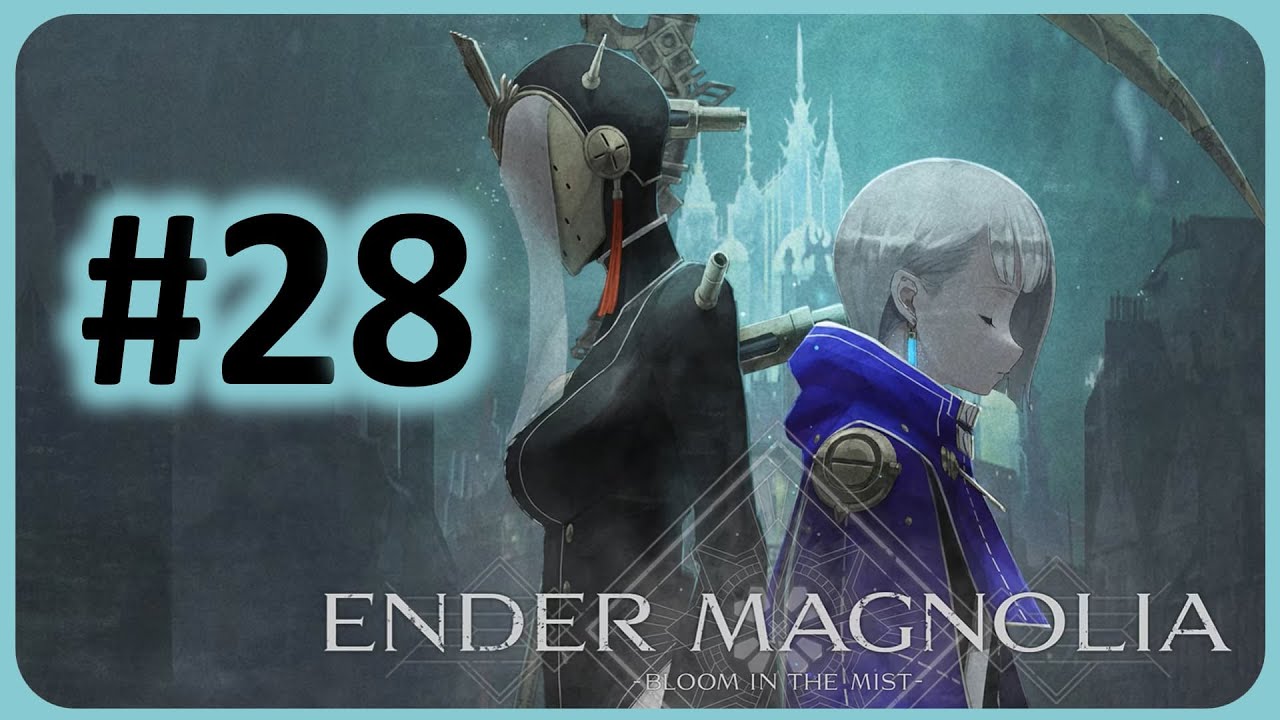 Ender Magnolia | #28 Backtracking + Clearing Areas | 100% Full Gameplay Walkthrough PC