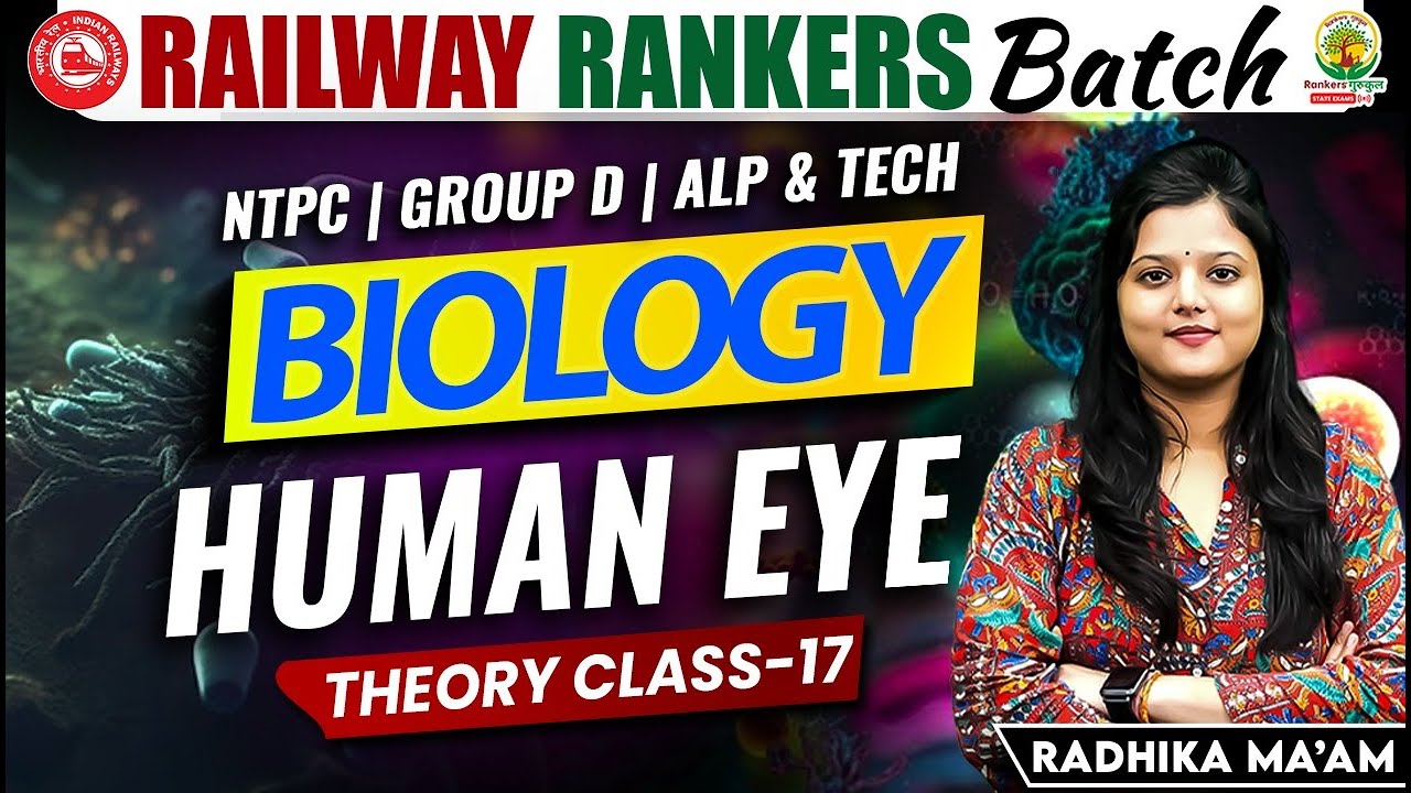Railway Biology Human Eye | NTPC Group D ALP | Biology - Human Eye Theory Class | Radhika Ma’am