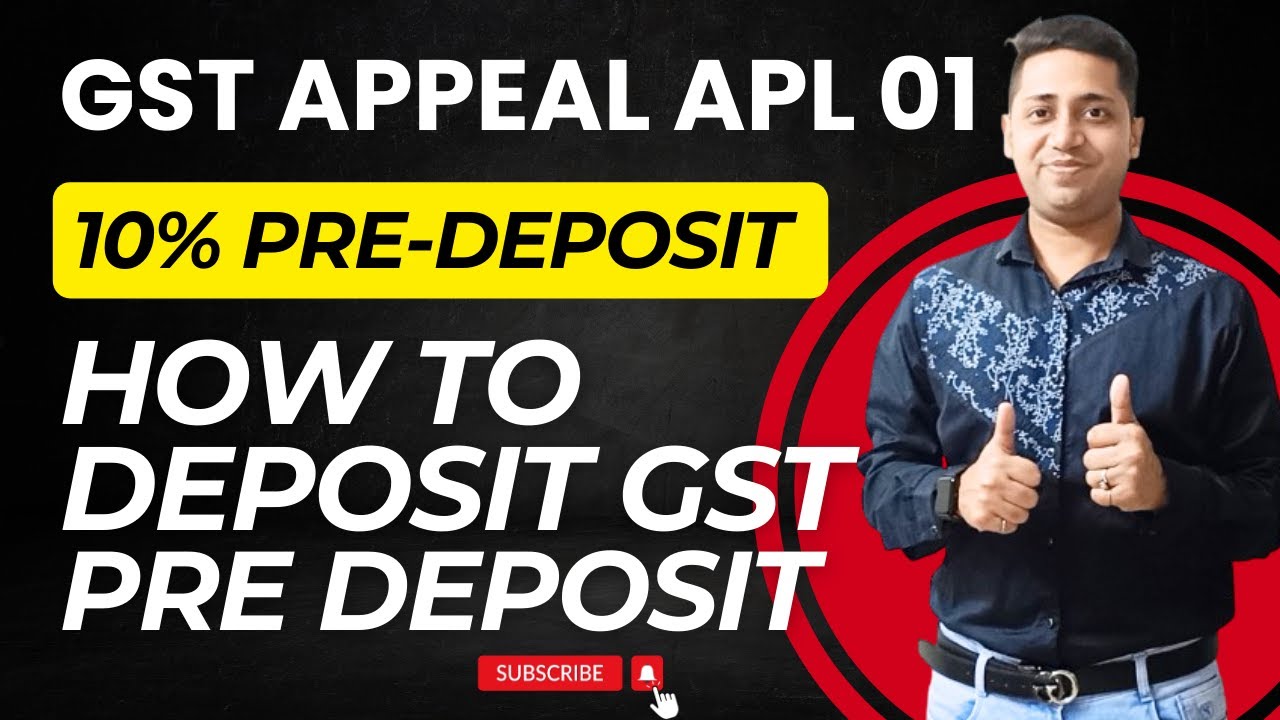 How to File Apl 01 How to Deposit GST pre Deposit for Filing GST Appeal 10% pre deposit