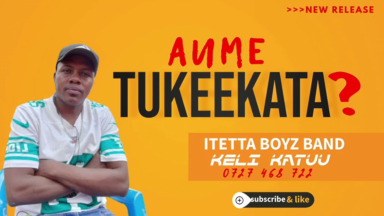 AUME TUKEEKATA ITETTA BOYZ NEW RELEASE 