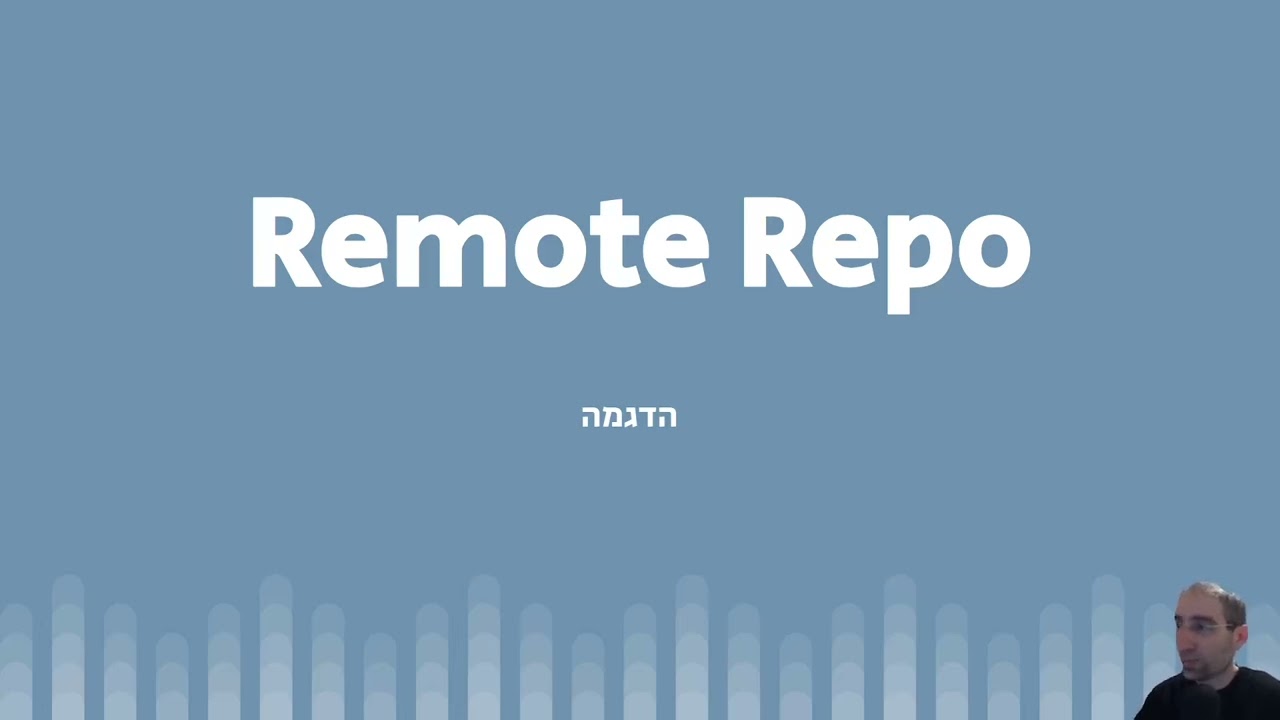 קורס Git - שיעור 6 - remote