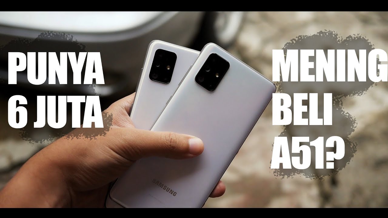 5 PERTIMBANGAN DIANTARA SAMSUNG GALAXY A51 DAN A71