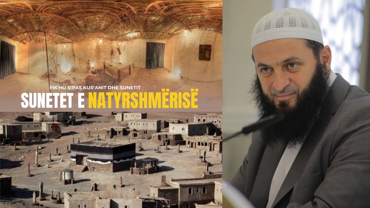 07.  Sunetet e natyrshmërisë | Hoxhë Sadullah Bajrami