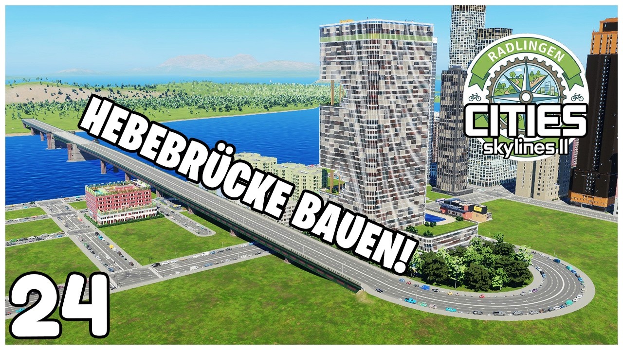 SO baut man eine HEBE BRÜCKE | Cities Skylines 2 | Radlingen 24