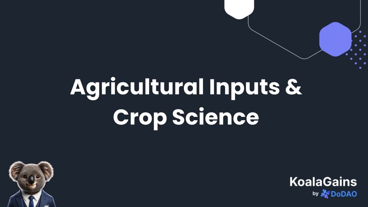 Agricultural Inputs & Crop Science (Chemicals & Agricultural Inputs)