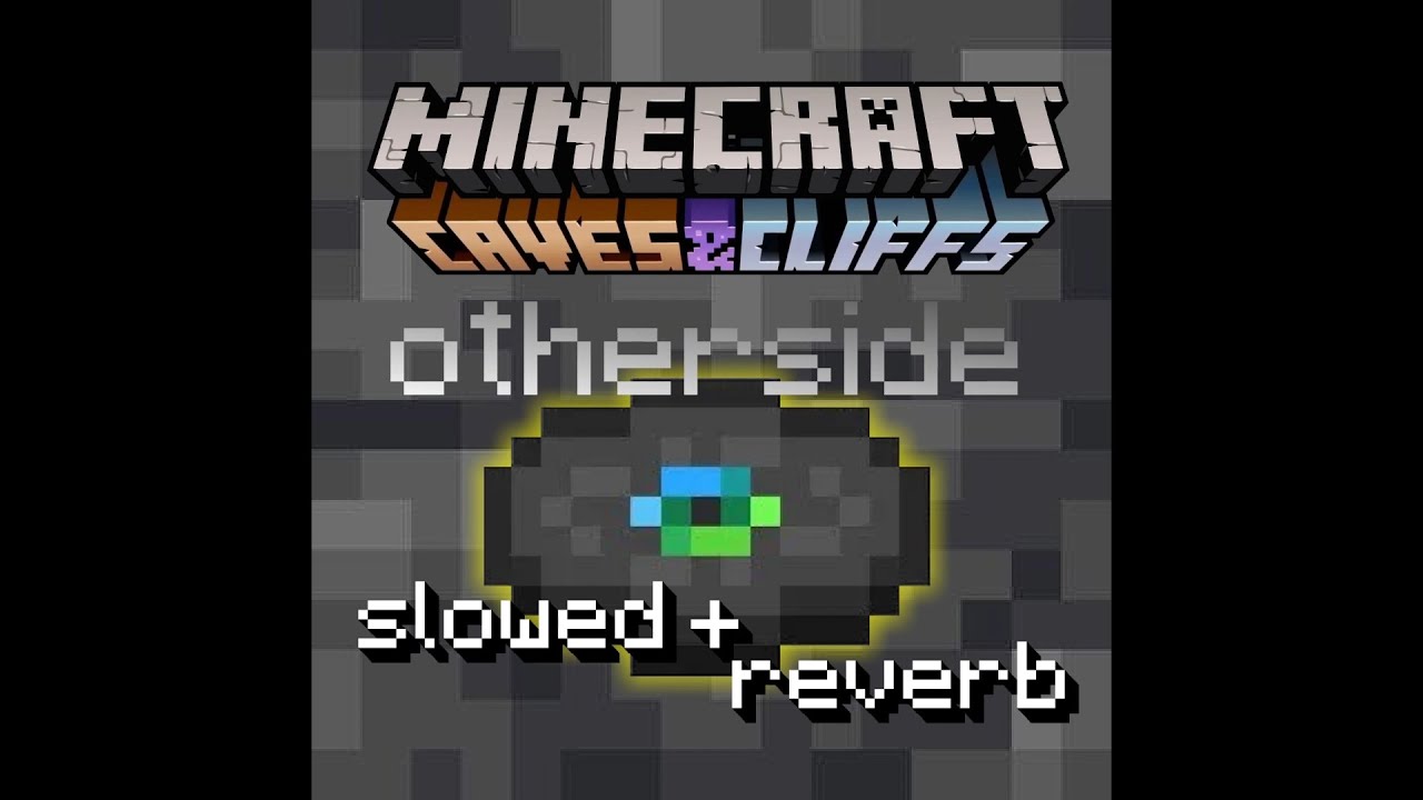 Lena Raine - Otherside (Minecraft Disc) slowed+reverb