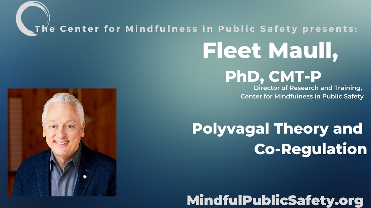 Polyvagal Theory & Co-Regulation for First Responders | Dr. Fleet Maull on Nervous System Resilience