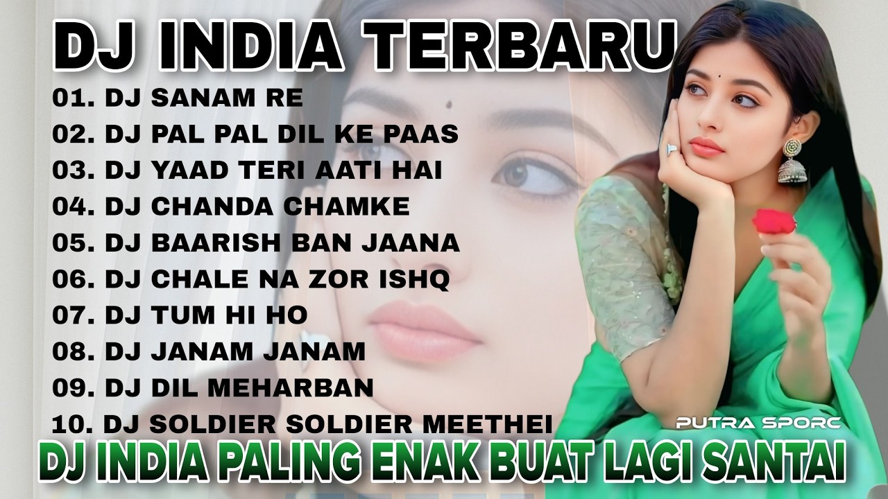 DJ REMIX LAGU INDIA TERBARU SLOW BASS 🎵 DJ SANAM REE || DJ PAL PAL DIL KE PAAS 🎵 DJ VIRAL 2025