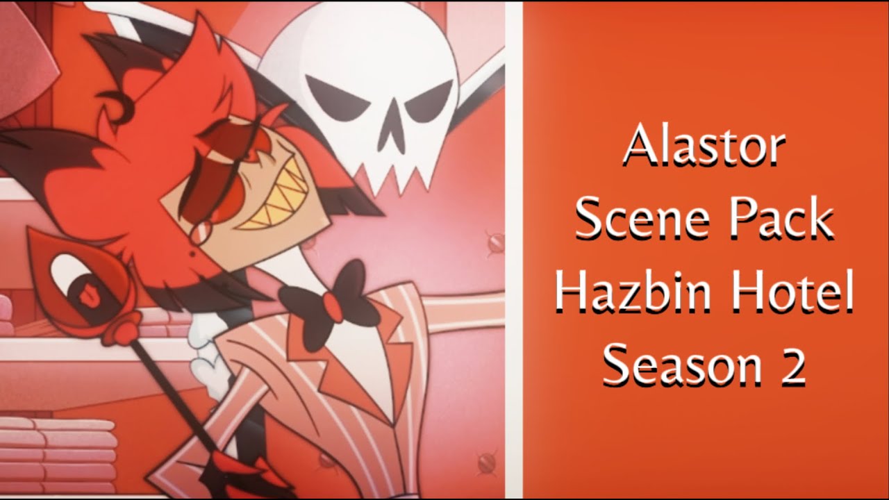 Alastor Scene Pack // Hazbin Hotel S2