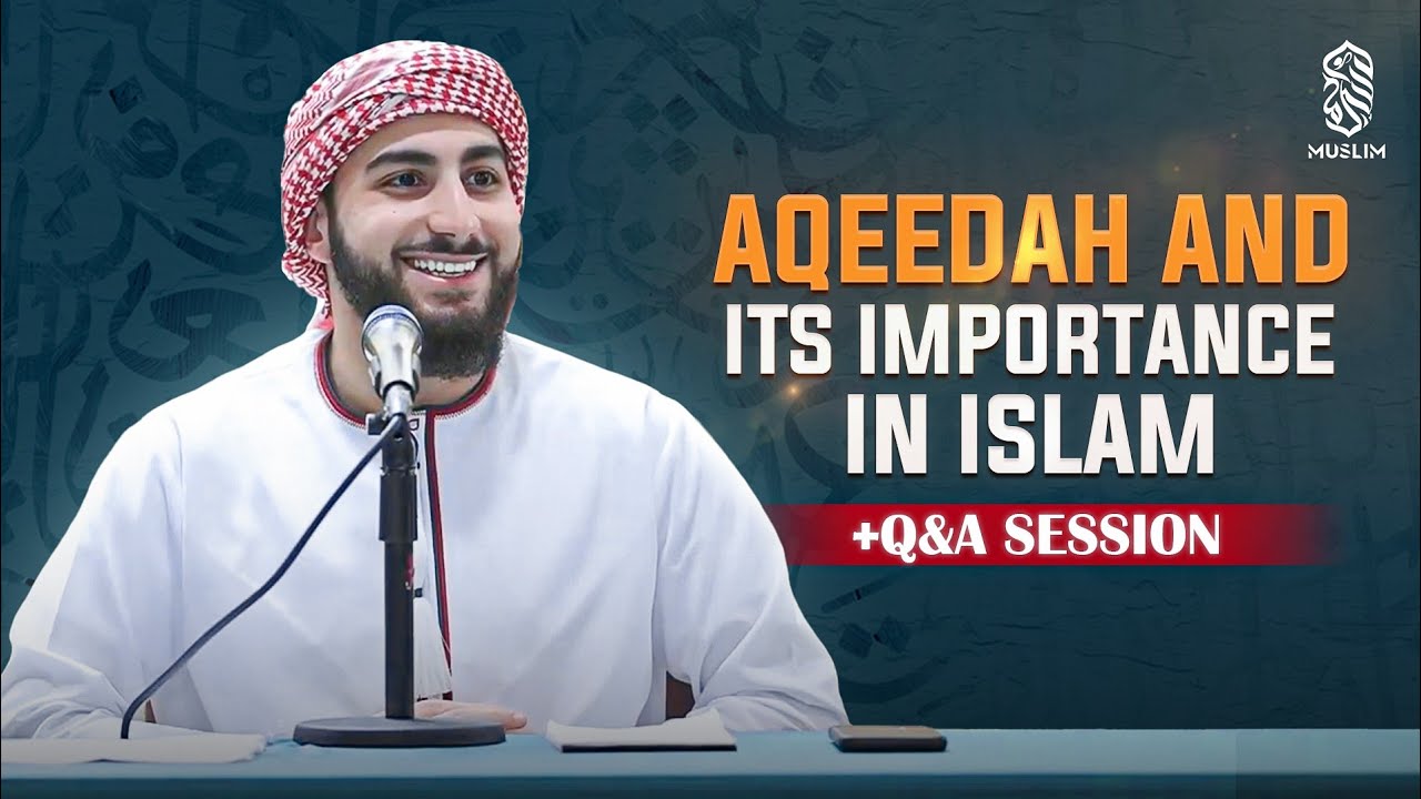 Aqeedah (Creed) And Its Significance In Islam | AIM Conference 2024 NJ | Muhammed Ali