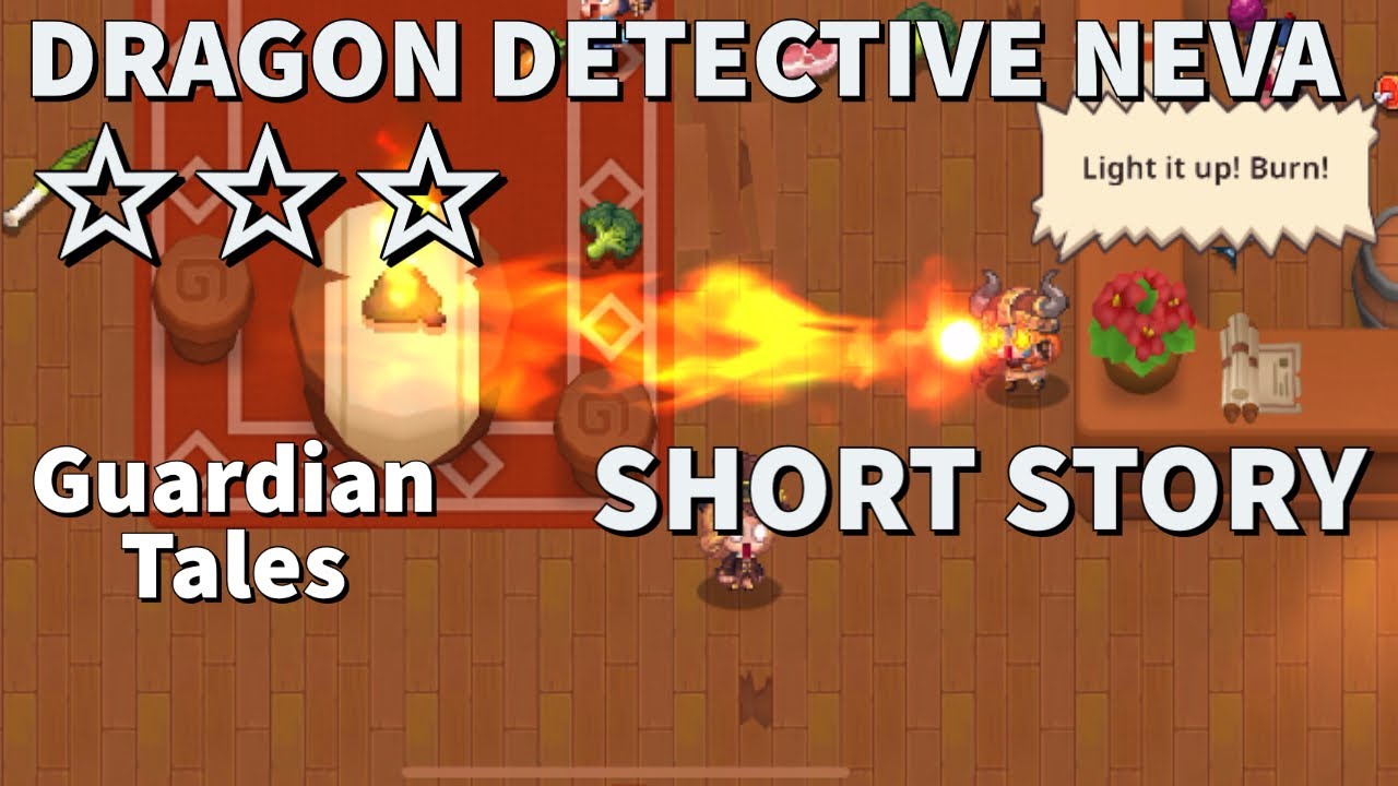 DRAGON DETECTIVE NEVA 3 stars - SHORT STORY EVENT ☆☆☆ - Guardian Tales