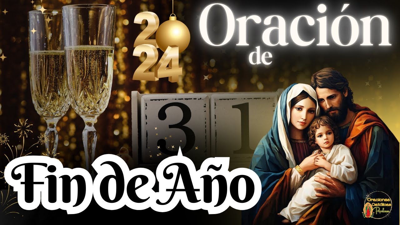 💕Oración en Familia fin de Año🌷 Evangelio del Dia