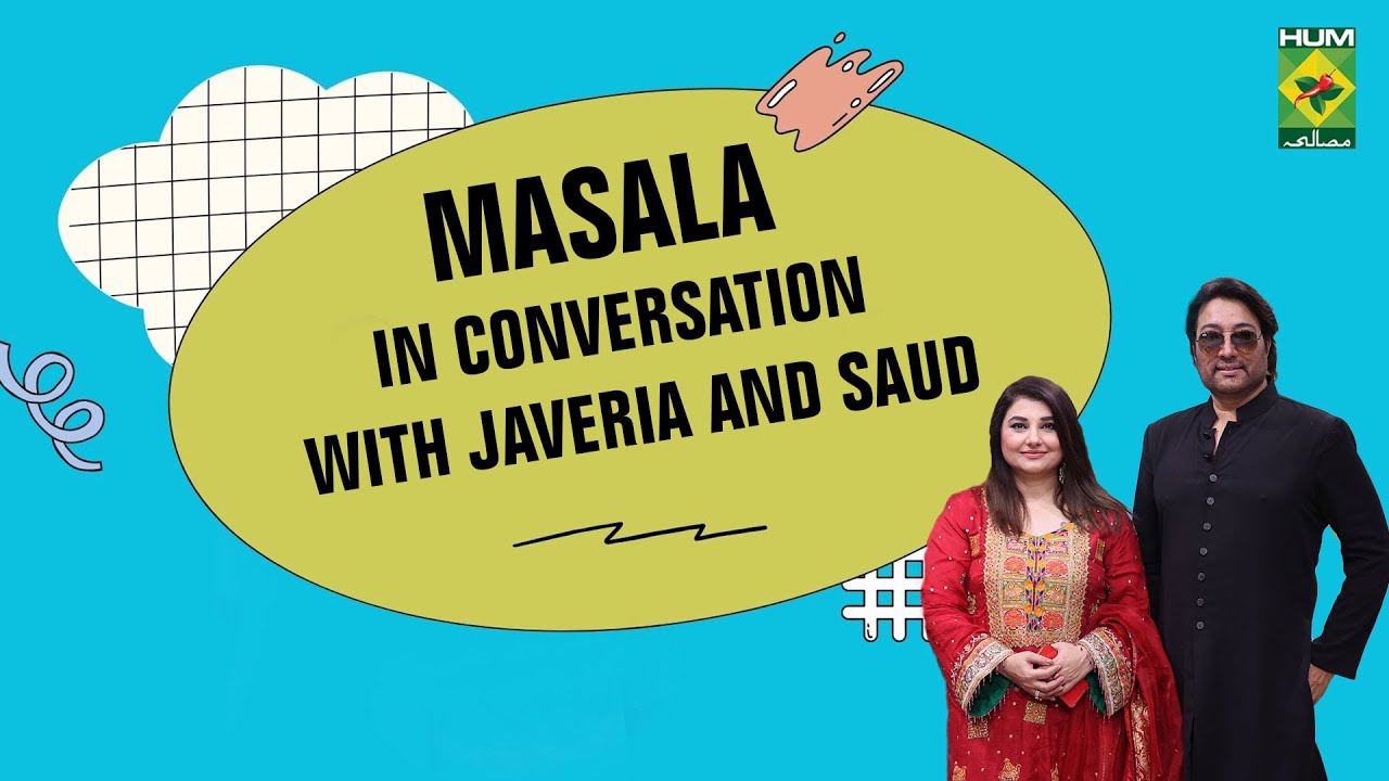 Masala in Conversation With Javeria and Saud | Javeria & Saud Funniest Talk | MasalaTV