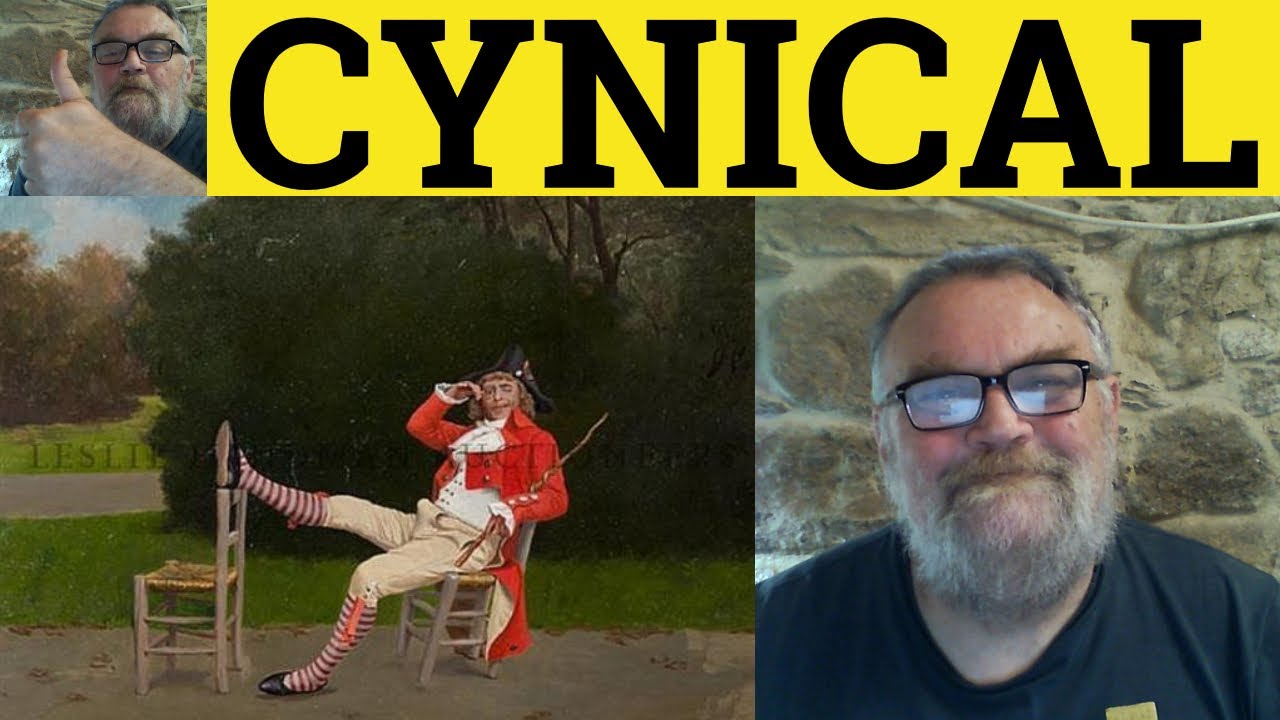 🔵 Cynical Meaning - Cynic Examples - Cynically Defined - Cynical Definition - English Vocabulary