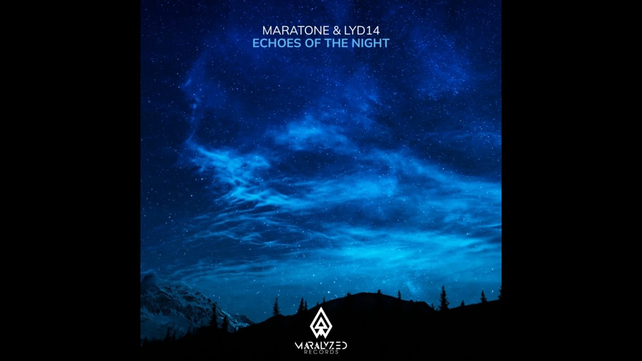 Maratone & Lyd14 - Echoes of the Night