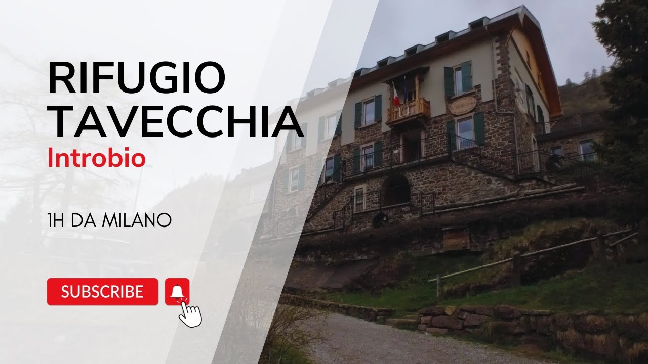 1H da Milano - Rifugi Tavecchia e Valbiandino da Introbio (LC)