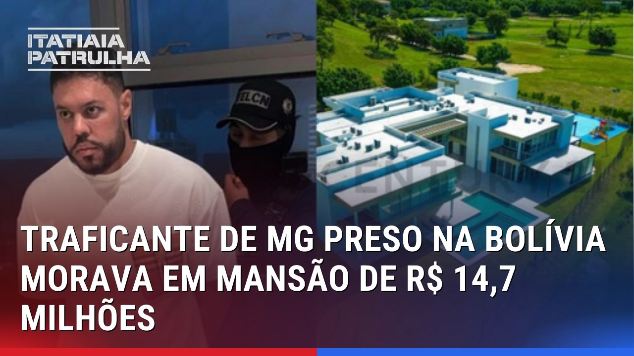 TRAFICANTE DE MG PRESO NA BOLÍVIA MORAVA EM MANSÃO DE R$ 14,7 MILHÕES