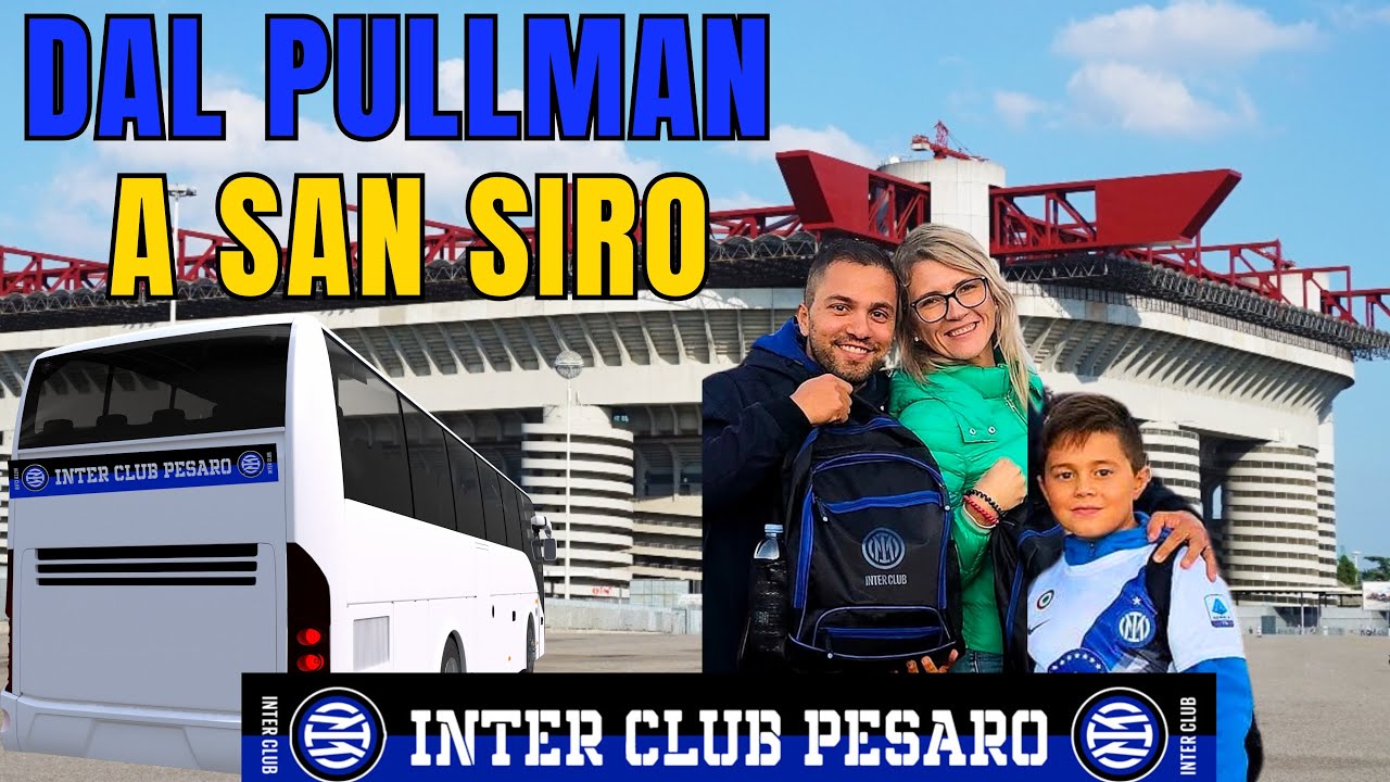 Un Giorno da Tifoso INTERISTA 💙🖤 con l’INTER Club Pesaro: Viaggio e Inter-Cagliari a SAN SIRO!