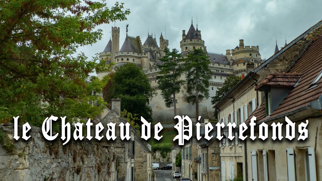 Le magnifique château de PIERREFONDS