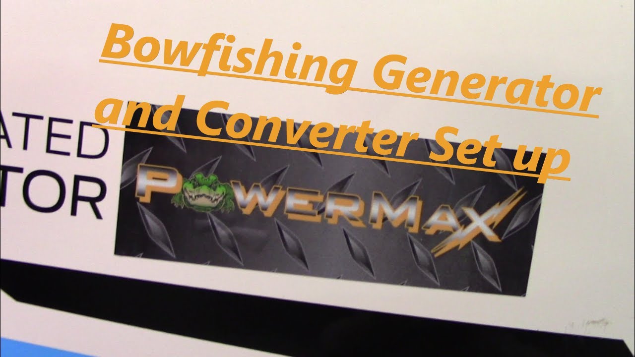 Bowfishing Generator and converter set up