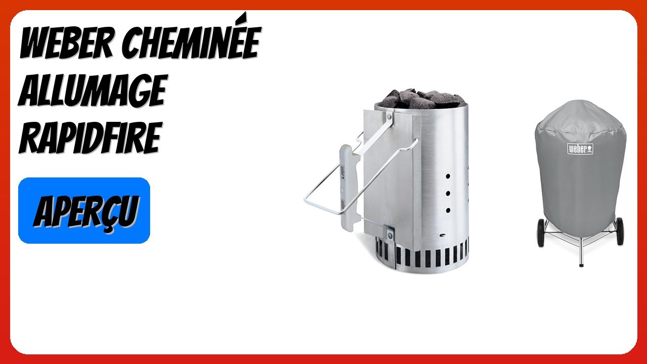 AVIS (2026) : Weber Cheminée Allumage Rapidfire. DÉTAILS