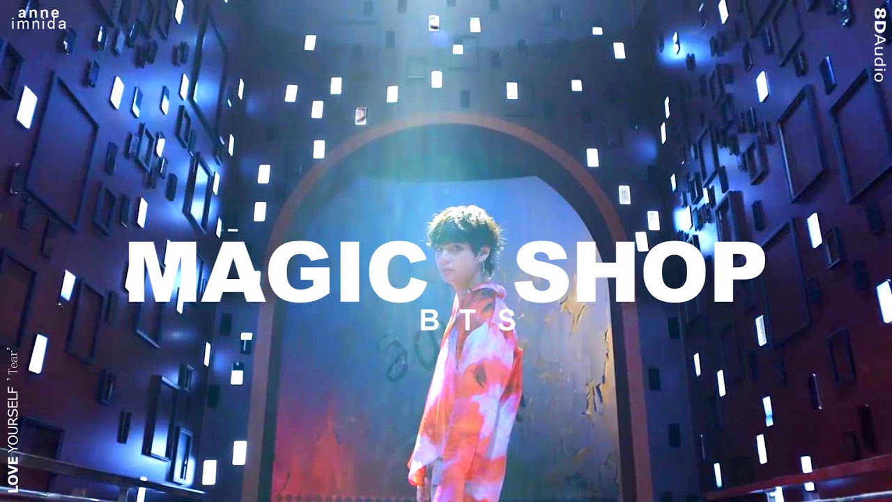 BTS  (방탄소년단) - MAGIC SHOP [8D AUDIO] USE HEADPHONES