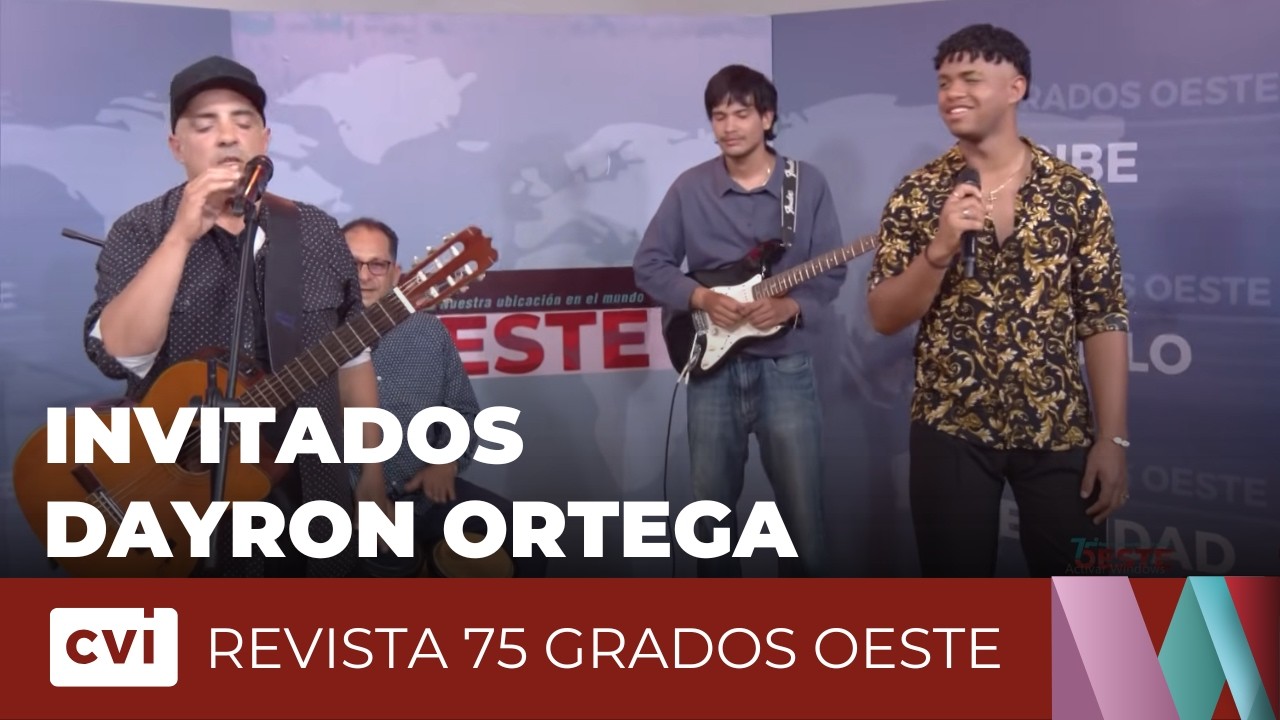 El músico cubano, Dayron Ortega, nos acompaña - Revista 75 Grados Oeste