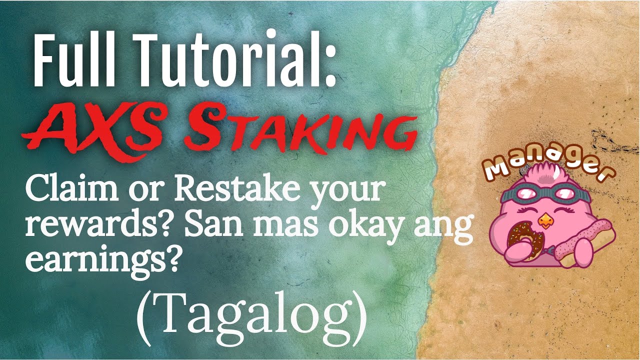 Full Tutorial | AXS Staking | Claim or Restake AXS | Alin ang mas malaking earnings? | Tagalog