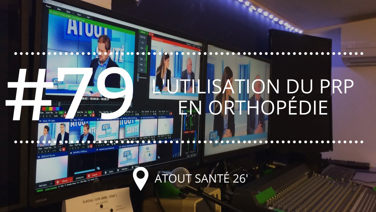 [ATOUT SANTÉ #79] L'utilisation du PRP en orthopédie
