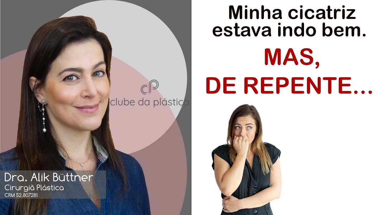 Clube da Plástica: Minha cicatriz estava indo bem. Mas, de repente...