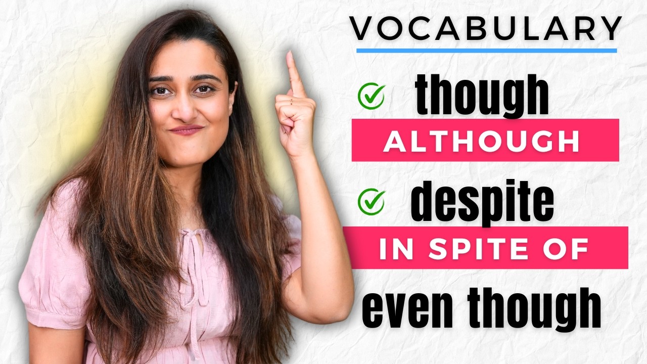 Learn English Vocabulary: Though, Although, Even though, Despite, In spite of [with PDF]