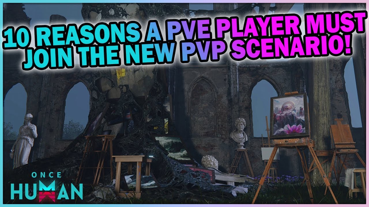 10 Reasons a PVE Player MUST join the PVP Scenario | Once Human Prismverse's Clash Scenario Guide