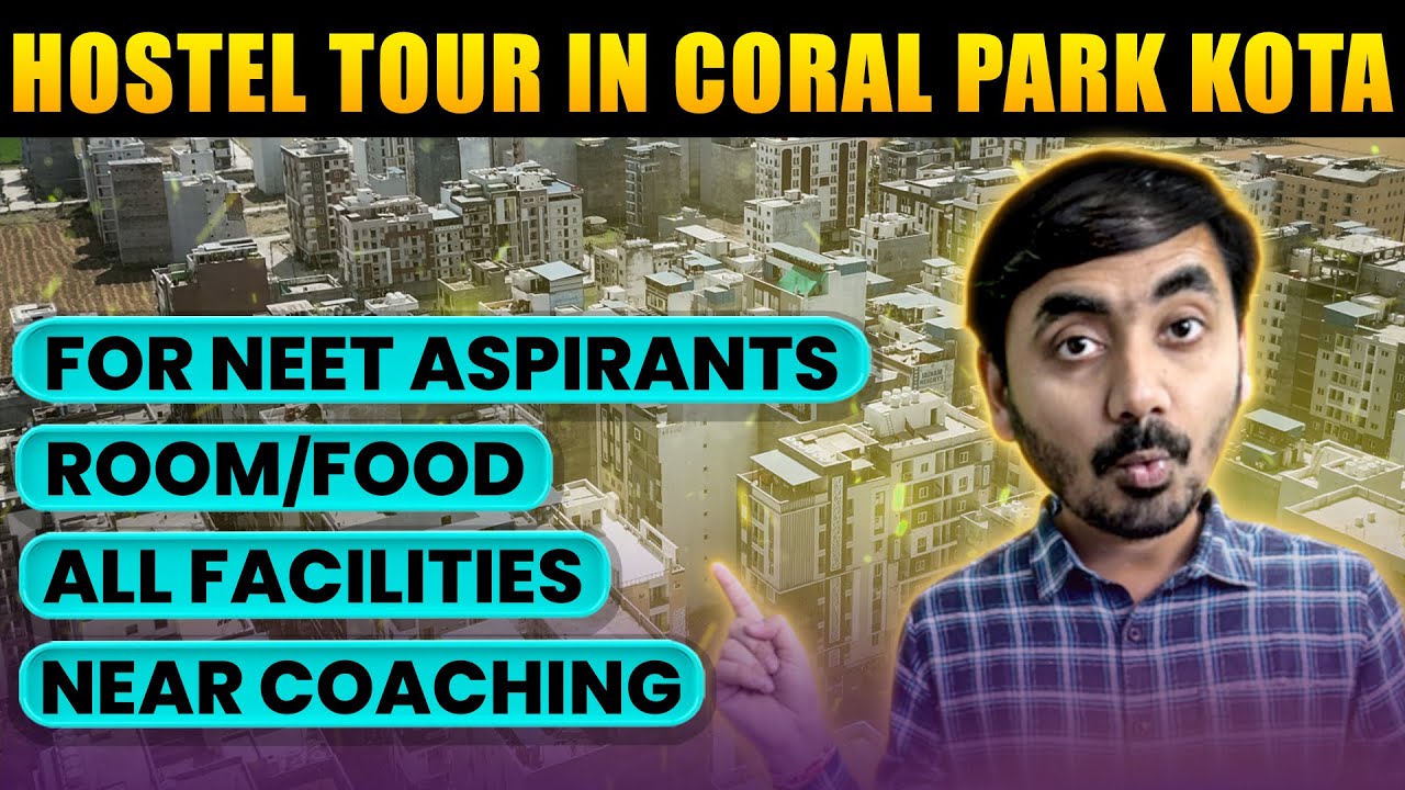 Hostel Tour in Coral Park Kota | For NEET Aspirants | Room & Food All Facilities Near Coaching