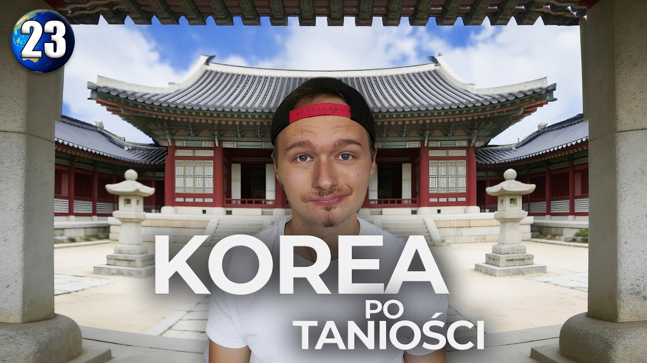 Czy KOREA na BUDŻECIE ma SENS?