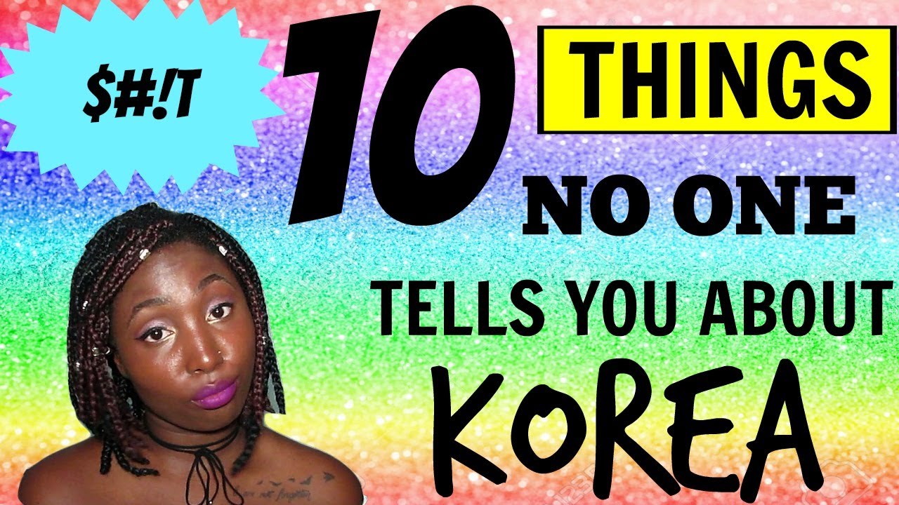 10 THINGS NO ONE TELLS YOU ABOUT KOREA!🙃