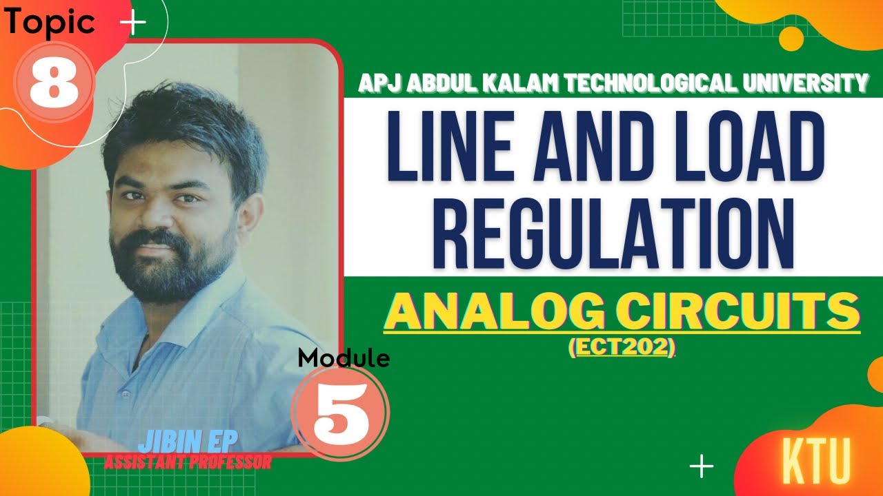 Line and Load Regulation | ECT202 | Analog Circuits | KTU