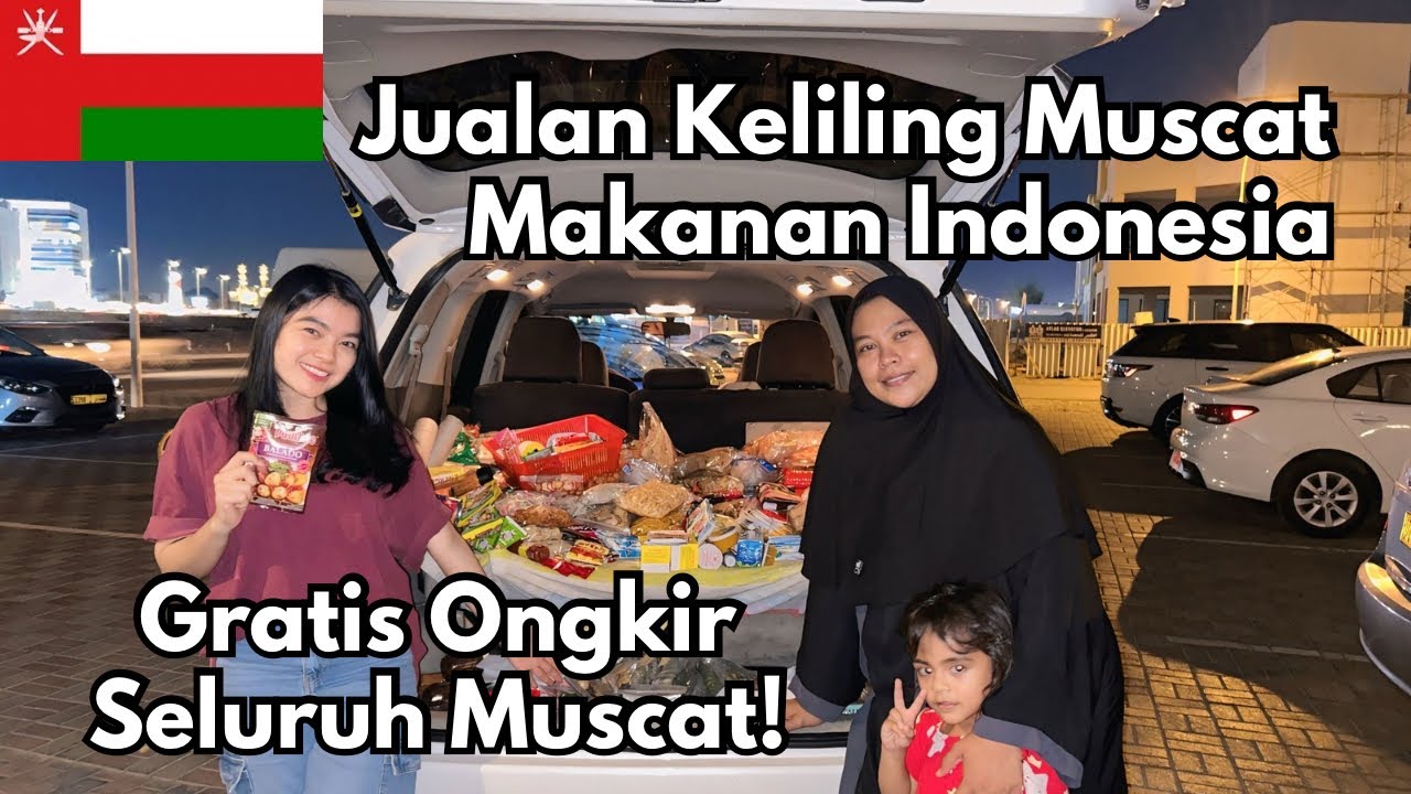 Jualan Makanan Indonesia Keliling di Oman! Warga Muscat wajib beli!