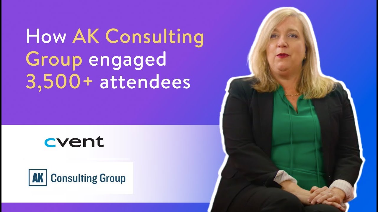 AK Consulting Group powered virtual and hybrid events with Cvent technology