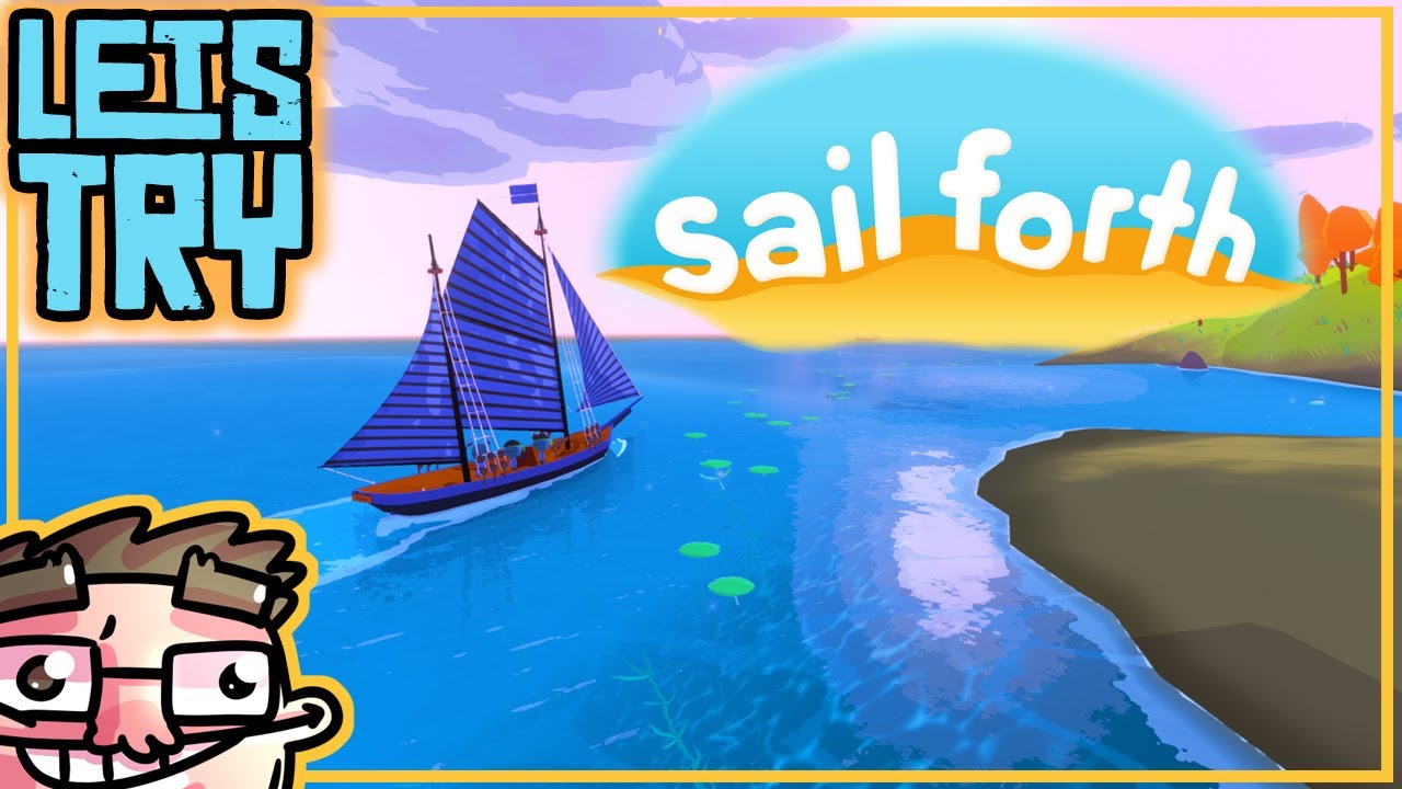 Wholesome Ship Sailing Open World Sandbox - Let's Try - Sail Forth
