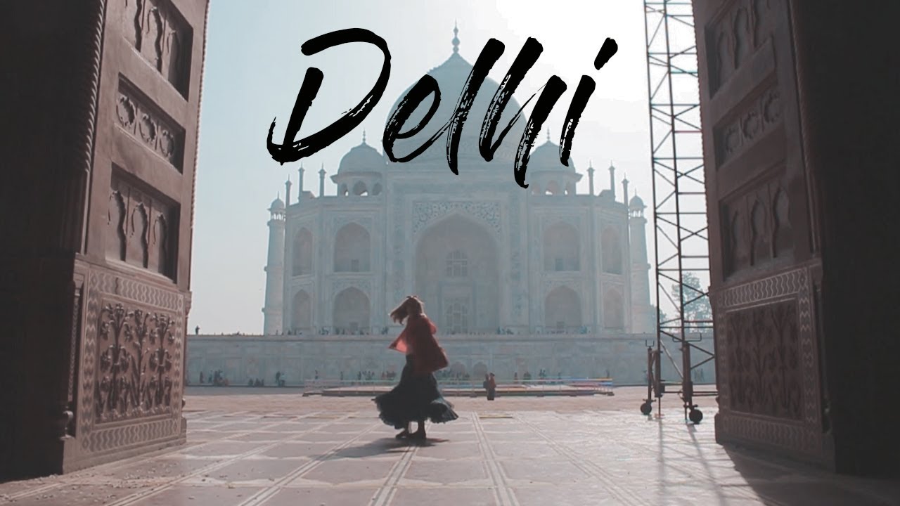 Delhi - Cinematic Travel Film | Canon 700D | GoPro Hero 5
