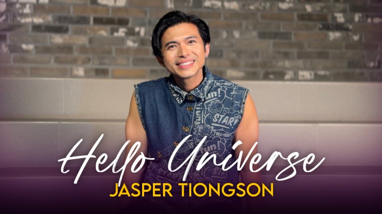 Jasper Tiongson “HELLO UNIVERSE!”