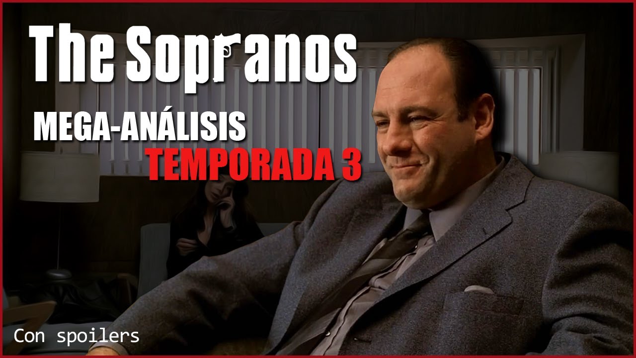 THE SOPRANOS: Temporada 3 | MEGA ANÁLISIS en ESPAÑOL